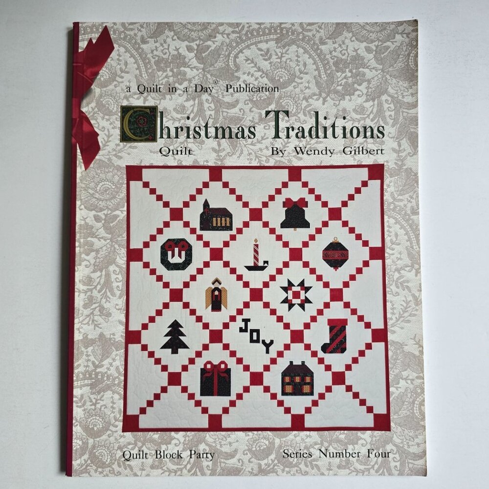 Christmas Traditions Quilt 1992 Paperback By Wendy Gilbert A Quilt in a Day Publ